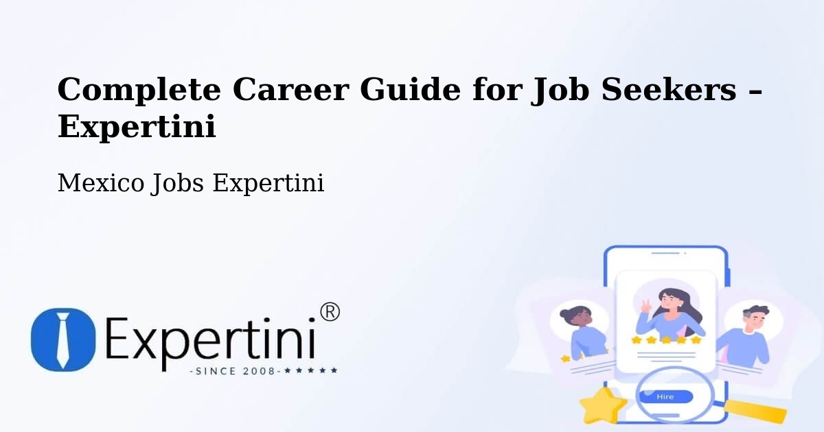 Career Guide for Job Seekers – Malinalco - Malinalco, Mexico Jobs Expertini