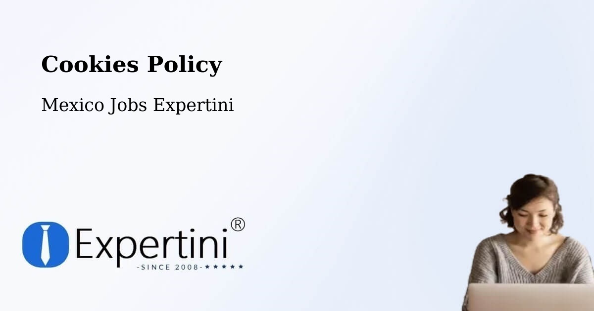 Cookie Policy – Malinalco - Mexico Jobs Expertini