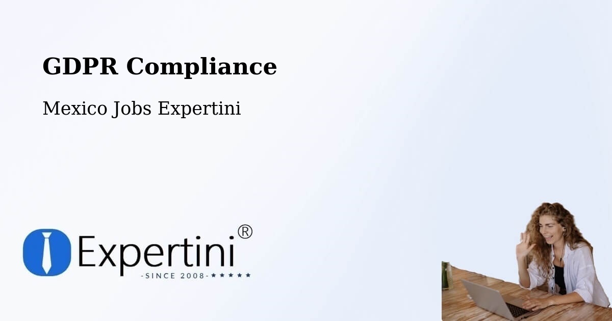 EU GDPR Compliance Statement – Malinalco - Mexico Jobs Expertini