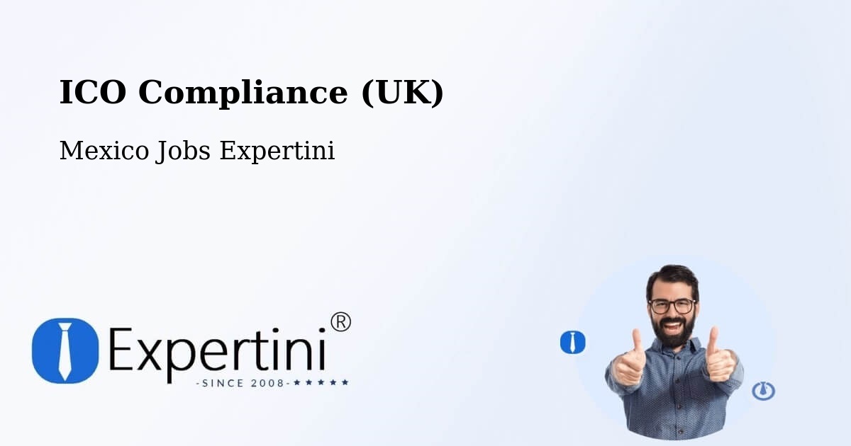 UK Data Protection & ICO Compliance – Malinalco - Mexico Jobs Expertini