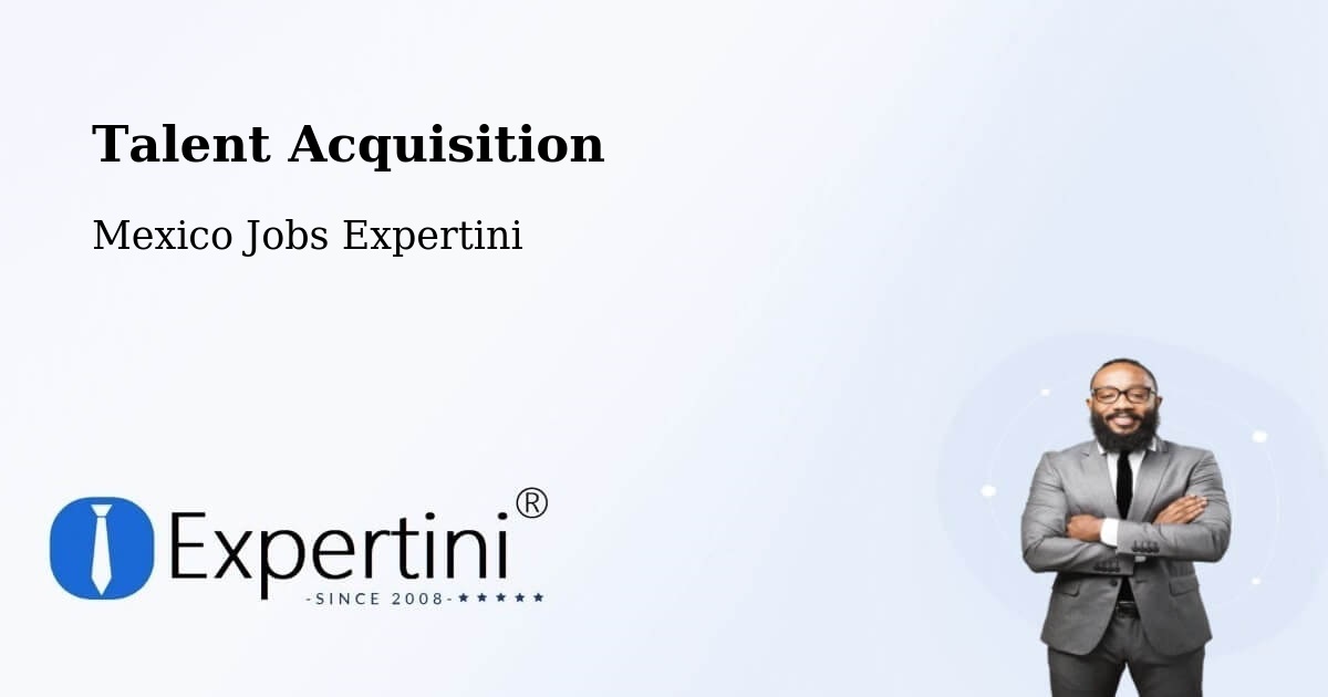 Post Jobs & Find Candidates in Malinalco – Talent Acquisition Solutions - Mexico Jobs Expertini